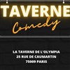 Taverne Comedy - La Taverne de l'Olympia