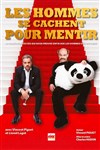 Les hommes se cachent pour mentir - La Cité Nantes Events Center - Auditorium 450