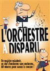 L'orchestre a disparu - Le Contrescarpe