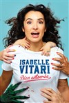 Isabelle Vitari dans Bien entourée - Petit Palais des Glaces