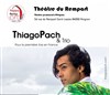 Thiago Pach & Trio - Théâtre du Rempart