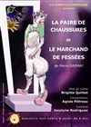 La paire de chaussures et le marchand de fessées - L'Archange Théâtre