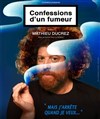 Mathieu Ducrez dans Confessions d'un fumeur - Théâtre Les Etoiles - petite salle