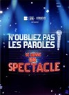 N'Oubliez pas Les Paroles se donne en spectacle - Zénith de Caen