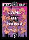 Game of points - Théâtre Le Forum
