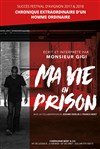 Monsieur Gigi dans Ma vie en prison - Salle Poirel