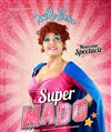 Noëlle Perna dans Super Mado - Alhambra - Grande Salle