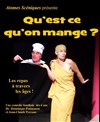 Qu'est ce qu'on mange ? - Mélilot Théâtre