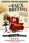 Les Faux British - Théâtre Tristan Bernard