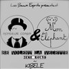 Monsieur Copain & Mon Eléphant - Le Kibélé