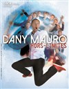 Dany Mauro dans Hors-L'imites - Théâtre de Dix Heures