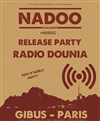 Nadoo : Release Party "Radio Dounia" - Gibus