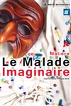 Le Malade Imaginaire - Théâtre des Rochers