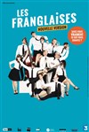 Les Franglaises - CEC - Théâtre de Yerres
