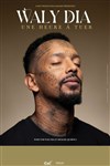 Waly Dia dans Une heure à tuer - Espace Culturel et Festif de l'Etoile