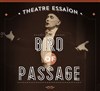 Bird of Passage - Théâtre Essaion