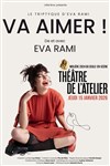 Eva Rami dans Va aimer ! - Théâtre de l'Atelier