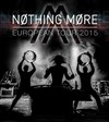 Nothing More - La Maroquinerie
