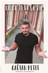 Gaëtan Petit dans Un ch'ti va la vie - Bar à Rire Théâtre