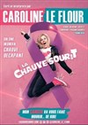 Caroline Le Flour dans La Chauve SouriT - Théâtre à l'Ouest