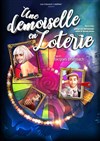 Une Demoiselle en Loterie - L'âne Vert Théâtre