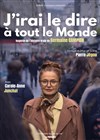 J'irai le dire à tout le monde - Théâtre Beaux Arts Tabard