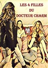 Les 4 filles du Docteur Charm - Comédie Nation