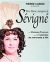 Moi, Marie, Marquise de Sévigné - Maxim's