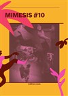 Mimesis #10 - IVT International Visual Théâtre