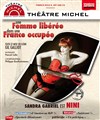 Une Femme libérée dans une France occupée (Nini) - Théâtre Michel