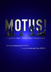 Motus ! - La Fabrik'Théâtre