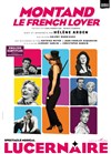 Montand - Le French Lover - Théâtre Le Lucernaire