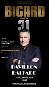 Jean-Marie Bigard dans Bigard sur son 31 - Pavillon Baltard