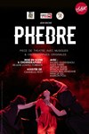 Phèdre - Théâtre Le Colbert