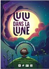 Lulu dans la lune - Carré Belle-Feuille Club