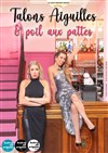 Talons aiguilles et poil aux pattes - Théâtre Comédie de Lille 