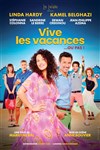 Vive les vacances... ou pas - Palais des Congrès du Cap d'Agde