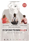 Dysfonctionn(elles) - Théâtre des Corps Saints - salle 2