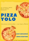 Pizza Yolo - L'Esquif