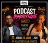 Podcast Humoristique en live - L'Appart de la Villette