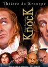Knock - Fabrik Théâtre