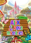 Alix au Pays des Mystères - La Comédie de Metz