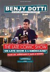 Benjy Dotti dans The Late Comic Show - Théâtre des Grands Enfants 