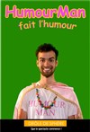 HumourMan dans HumourMan fait l'humour - La Py Sphère