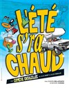 L'été s'ra chaud - Comédie de Tours