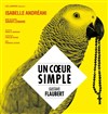 Un coeur simple - Le Théâtre des Muses