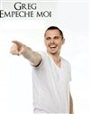 Greg empêche moi - Le BK Café Théâtre 