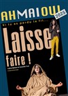 Laisse faire ! - Le Shalala