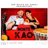 Monté Kao - Les Nuits du Canal