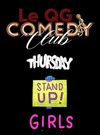 QG Comedy Club : Jeudi Stand-Up - Girls - QG Comedy Club-Chez Michel Musique Live